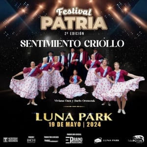 Festival Patria: Sentimiento criollo