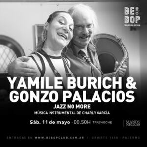Yamile Burich & Gonzo Palacios: Jazz No More