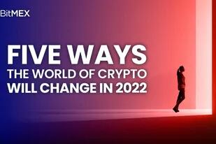 Five Ways the World of Crypto Will Change in 2022 (Photo: Business Wire)