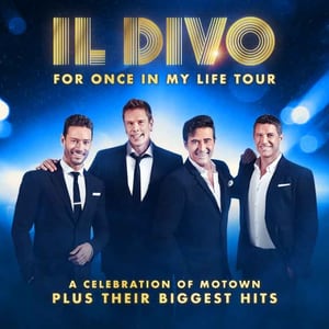 Il Divo: For once in my life tour