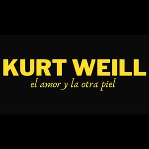 Kurt Weill: El amor y la otra piel