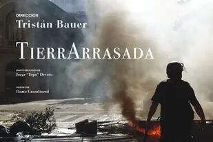 El documental de Tristán Bauer, "Tierra Arrasada", tendrá su preestreno mañana