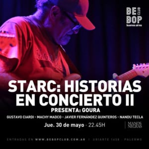 Starc: Historias en Concierto II