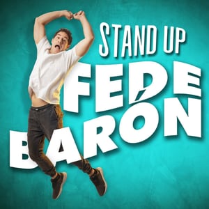Fede Barón: Stand up
