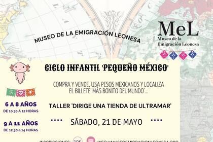 15/05/2022 Cartel del ciclo 'Pequeño México' organizado por el Museo de la Emigración Leonesa ESPAÑA EUROPA CASTILLA Y LEÓN CULTURA MUSEO DE LA EMIGRACIÓN LEONESA