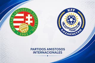 Hungría vs. Kazajistán, amistoso internacional 2026: día, hora y cómo seguir online