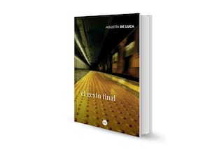 El gesto final, de Agustín de Luca