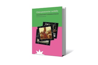 Reseña: Cómo pronunciar cuchillo, de Souvankham Thammavong