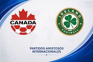Canadá vs. Republic of Ireland, amistoso internacional 2026: día, hora y cómo seguir online