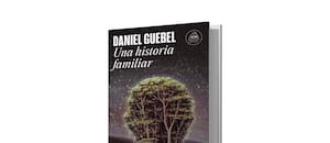 Una historia familiar, de Daniel Guebel