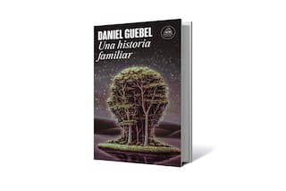 Una historia familiar, de Daniel Guebel