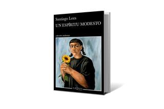 Reseña: Un espíritu modesto, de Santiago Loza