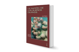 La nación de los sueños diurnos, de Juan Mattio