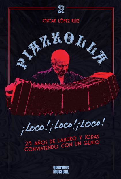 A más de 20 años de la primera edición, sale una versión extendida y corregida de este libro sobre la vida de Piazzolla