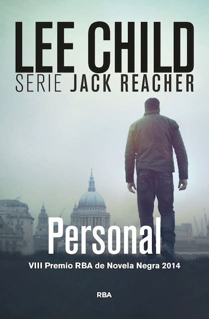 "Personal": Jack Reacher debe neutralizar a un franco-tirador, responsable de un intento de asesinar al presidente de Francia. La novela ganó el Premio RBA de Novela Negra 2014 y llegó a la Argentina en febrero