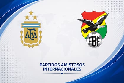 Argentina vs. Bolivia por el amistoso internacional 2026: día, hora y cómo seguir online