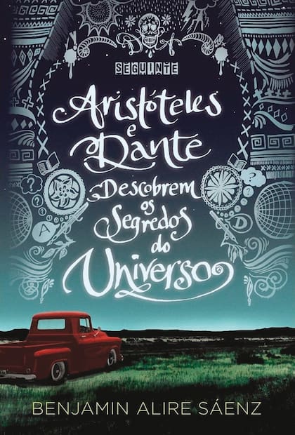 Aristóteles y Dante descubren los secretos del universo (2012), de Benjamín Alire Sáenz