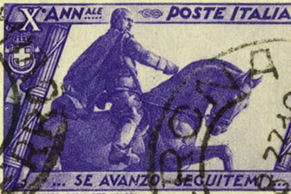 Benito Mussolini en un sello postal italiano: "Si avanzo, síganme"