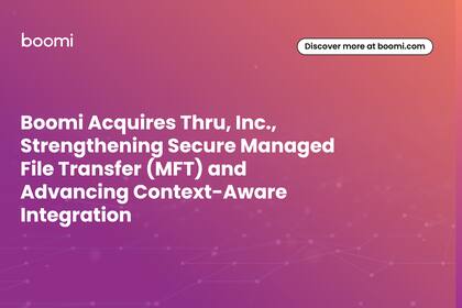 Boomi adquiere Thru, Inc. para reforzar la transferencia gestionada de archivos (MFT) segura y avanz