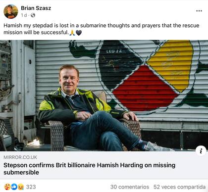 Brian Szasz pidió oraciones para su padre, Hamish Harding, quien es uno de los tripulantes a bordo del submarino que desapareció mientras viajaba al naufragio del Titanic