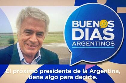 "Buen día argentinos", el cliclo televisivo del mandatario cordobés
