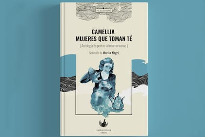 Portada de "Camellia. Mujeres que toman té", publicado por Tanta Ceniza