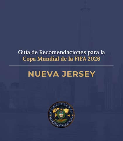 Cancillería difundió hoy una guía para los argentinos que viajen a la final del Mundial en Estados Unidos