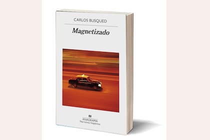 "Magnetizado", de Carlos Busqued, fue publicado en 2018