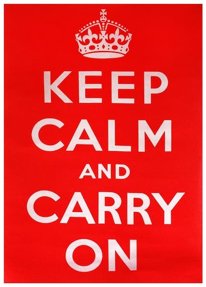 Cartel propagandístico británico de la Segunda Guerra Mundial. "Mantén la calma y continúa" 1942