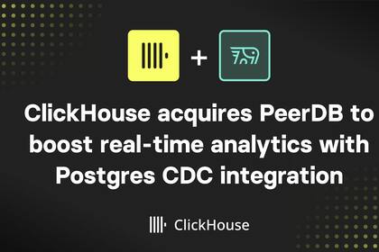 ClickHouse acquires PeerDB to boost real-time analytics with Postgres CDC integration (Graphic: Business Wire)
