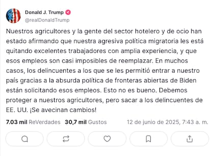 Comunicado de Donald Trump en la red social Truth sobre las redadas en el sector de la agricultura, restaurantes y hoteles