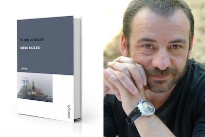 Con su primera novela, "El ojo de Goliat", Diego Muzzio ganó el Premio Fundación Medifé Filba