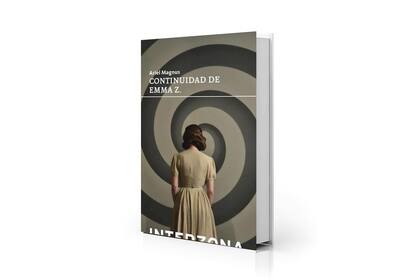 "Continuidad de Emma Z.", de Ariel Magnus, proyecta al futuro la vida de un célebre personaje borgeano