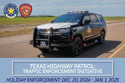 Del 20 de diciembre al 1° de enero, Texas refuerza la vigilancia en carreteras