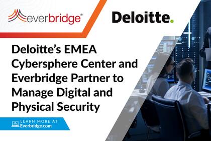 Deloitte’s EMEA Cybersphere Center and Everbridge Establish Corporate Partnership to Deliver Turnkey Security Managed Service (Graphic: Business Wire)