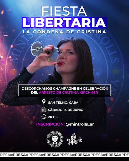 "Descorchamos chapagne en celebración del arresto de Cristina Kirchner@, invitaba el flyer de la fiesta libertaria
