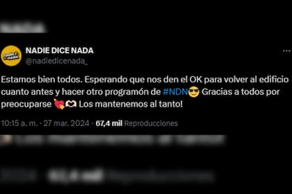 Desde Nadie dice nada indicaron que todos los integrantes de Luzu Tv se encontraban bien (Captura X)