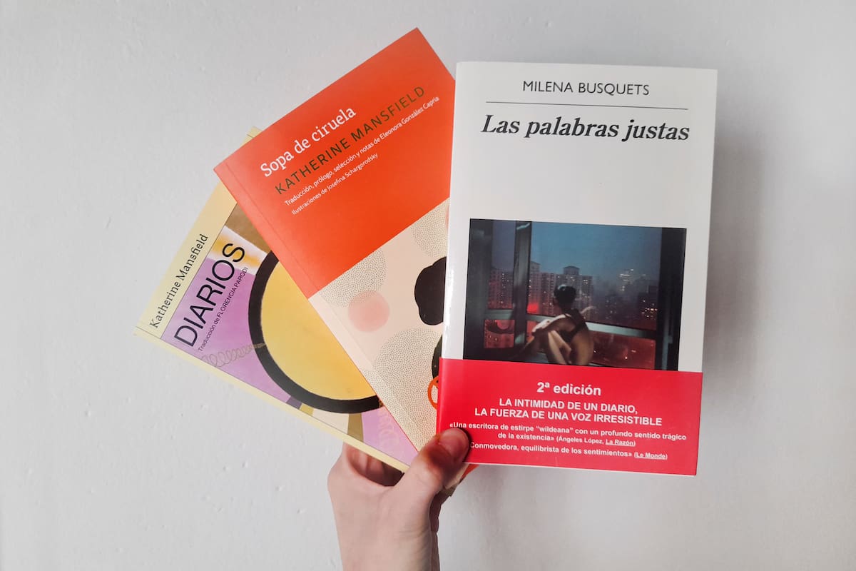 "Diarios" y "Sopa de ciruela", de Katherine Mansfield, y "Las palabras justas", de Milena Busquets