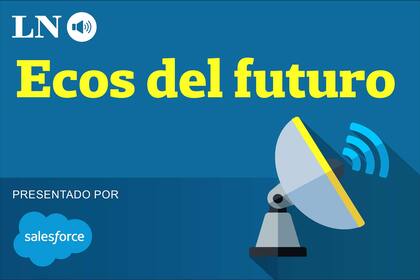 Ecos del futuro es el podcast de innovación de LA NACION que conduce Martina Rua