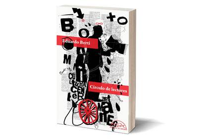 Publicado por Páginas de Espuma, el nuevo libro de Berti está integrado por relatos breves sobre libros, lectores y experiencias de lectura