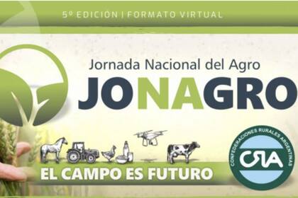 El 11 y 12 de noviembre próximo se realizará la Jornada Nacional del Agro (Jonagro) que contará en el cierre con la presencia del presidente Alberto Fernández