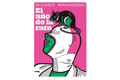 "El año de la rata" de Mariana Enriquez y Dr. Alderete