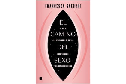 "El camino del sexo" de Francesca Gnecchi