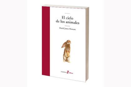 EL CIELO DE LOS ANIMALES
David James Poissant