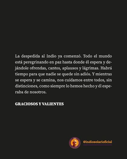 El comunicado de la familia del Indio, donde anuncia que comenzó la despedida del artista e insiste con un pedido repetido en cada posteo: "nos cuidamos entre todos".
