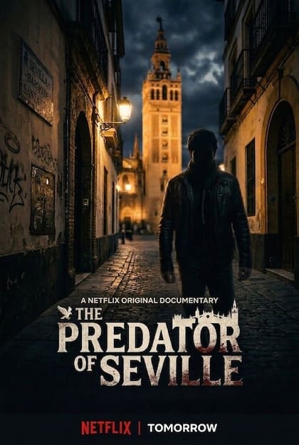 El depredador de Sevilla, de Netflix