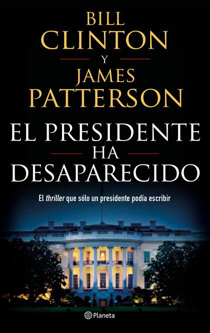 El ex presidente se asoció con el autor de best sellers James Patterson para escribir este thriller, pobre en buenas críticas pero imparable en ventas.