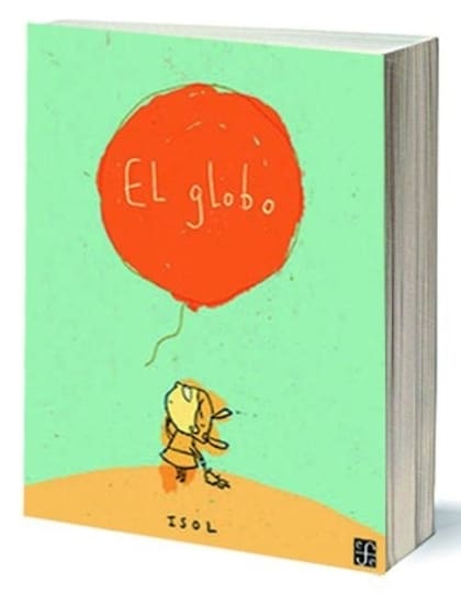 El globo, de Isol (Fondo de Cultura Económica)