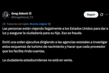El gobernador afirmó que algunas personas viajan ilegalmente o bajo falsas pretensiones para que sus hijos obtengan la ciudadanía estadounidense