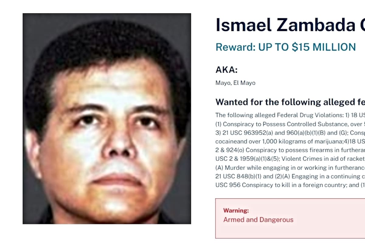 El gobierno de Estados Unidos ofrecía una recompensa de 15 millones de dólares por información sobre "El Mayo Zambada"